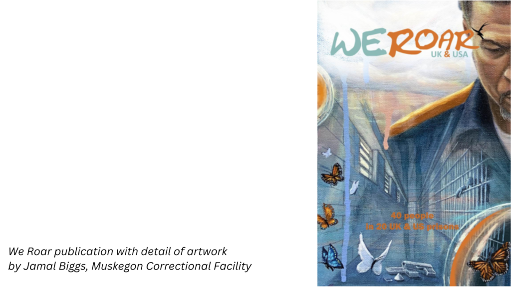 We Roar publication with detail of artwork by Jamal Biggs, Muskegon Correctional Facility